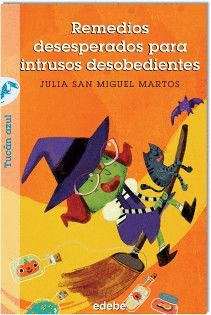 REMEDIOS DESESPERADOS PARA INTRUSOS DESOBEDIENTES