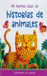 384 PAGINAS: MI PRIMER LIBRO DE HISTORIAS DE ANIMALE