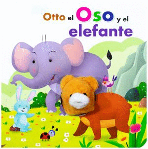 OTTO EL OSO Y EL ELEFANTE.