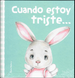 MIS PRIMERAS EMOCIONES: CUANDO ESTOY TRISTE
