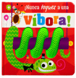 ¡NUNCA TOQUES A UNA VIBORA!