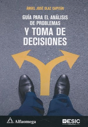 GUIA PARA EL ANALISIS DE PROBLEMAS Y TOMA DE DECISIONES