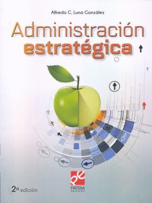 ADMINISTRACION ESTRATEGICA / 2 ED.