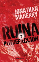 RUINA Y PUTREFACCIÓN