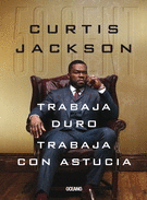 TRABAJA DURO TRABAJA CON ASTUCIA