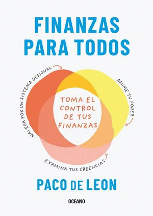 FINANZAS PARA TODOS. GUÍA ILUSTRADA DEL DINERO EN EL MUNDO MODERNO. DE LEON,  PACO. Libro en papel. 9786075575940 Trisa Distribuidores