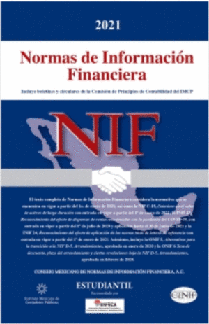 NORMAS DE INFORMACIÓN FINANCIERA (NIF) 2021 ESTUDIANTIL