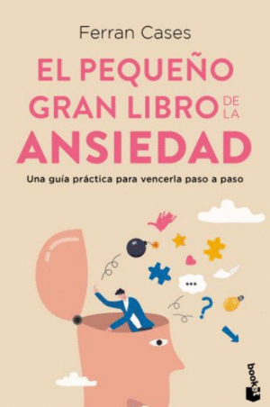 EL PEQUEÑO GRAN LIBRO DE LA ANSIEDAD
