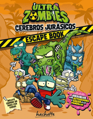 ULTRAZOMBIES. CEREBROS JURÁSICOS ESCAPE BOOK