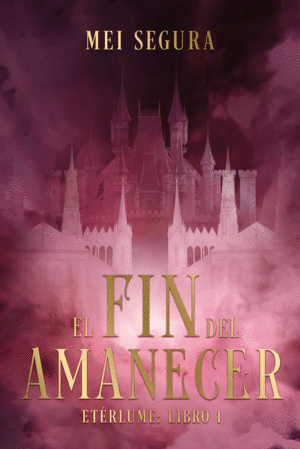 EL FIN DEL AMANECER