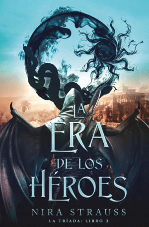 LA ERA DE LOS HÉROES