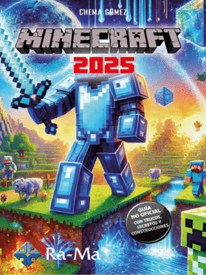 MINECRAFT 2025: GUÍA NO OFICIAL