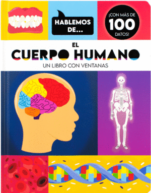 HABLEMOS DE EL CUERPO HUMANO