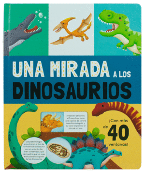 UNA MIRADA A LOS DINOSAURIOS