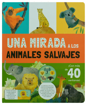 UNA MIRADA A LOS ANIMALES SALVAJES