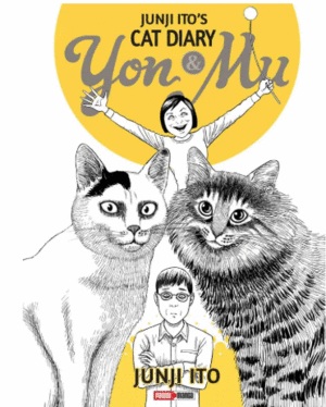 JUNJI ITOS CAT DIARY: YON & MU*