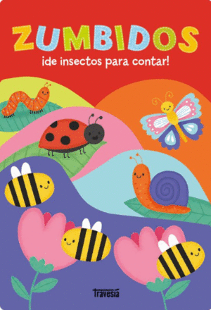 ZUMBIDOS ¡DE INSECTOS PARA CONTAR!