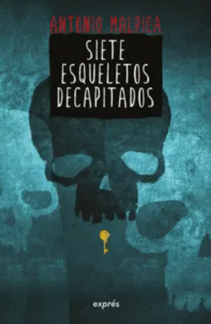 SIETE ESQUELETOS DECAPITADOS