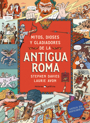 MITOS, DIOSES Y GLADIADORES EN LA ANTIGUA ROMA