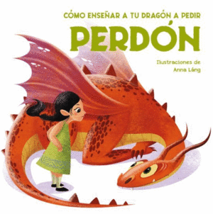 COMO ENSEÑAR A TU DRAGÓN A DECIR PERDÓN