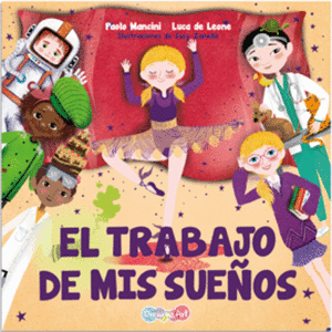 EL TRABAJO DE MIS SUEÑOS