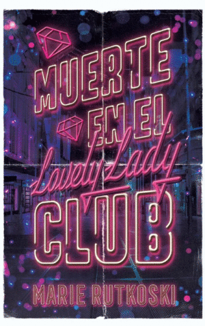 MUERTE EN EL LOVELY LADY CLUB