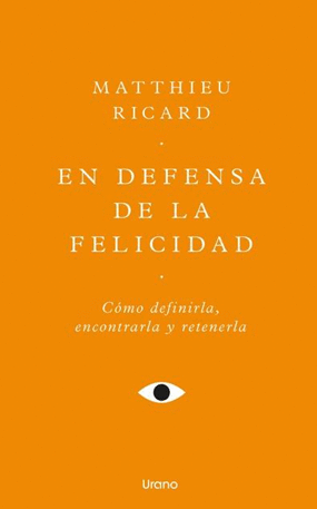 EN DEFENSA DE LA FELICIDAD