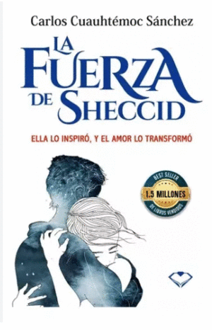 LA FUERZA DE SHECCID