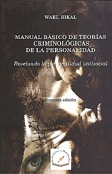 MANUAL BASICO DE TEORIAS CRIMINOLOGICAS DE