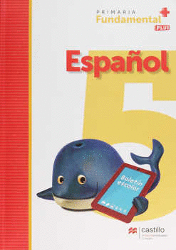 ESPAÑOL 5. PRIMARIA. SERIE FUNDAMENTAL