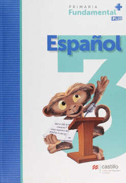 ESPAÑOL 3. PRIMARIA. SERIE FUNDAMENTAL PLUS