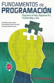 FUNDAMENTOS DE PROGRAMACION. DIAGRAMAS DE FLUJO / DIAGRAMAS N-S / PSEUDOCODIGO Y JAVA
