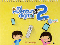 MI AVENTURA DIGITAL 2 PREESCOLAR C/CD ROM