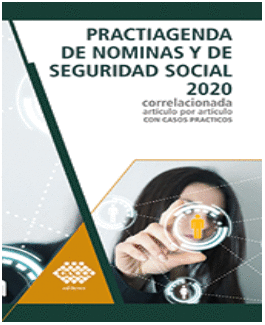 PRACTIAGENDA DE NOMINAS Y SEGURIDAD SOCIAL 2020