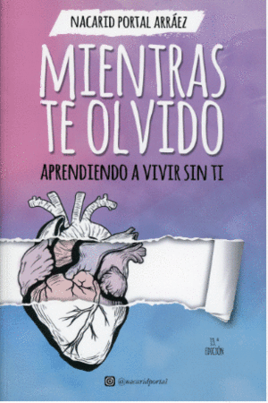 MIENTRAS TE OLVIDO (13°ED)