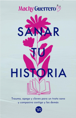 SANAR TU HISTORIA