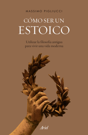 CÓMO SER UN ESTOICO TD