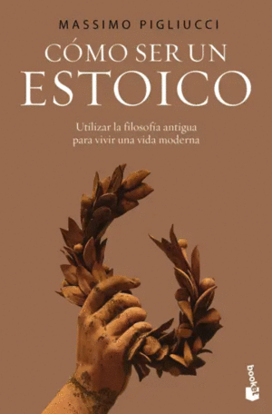 CÓMO SER UN ESTOICO