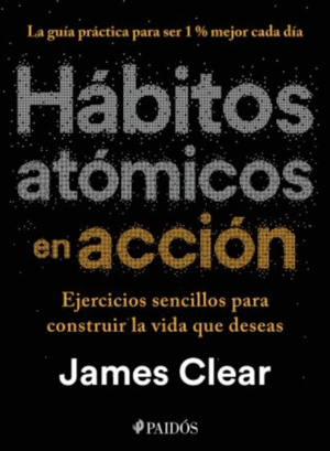 HÁBITOS ATÓMICOS EN ACCIÓN