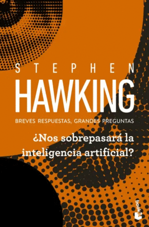 ¿NOS SOBREPASARÁ LA INTELIGENCIA ARTIFICIAL?