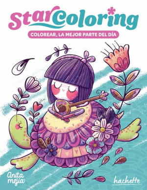STAR COLORING. COLOREAR, LA MEJOR PARTE DEL DÍA