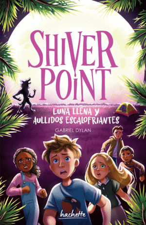 SHIVER POINT. LUNA LLENA Y AULLIDOS ESCALOFRIANTES