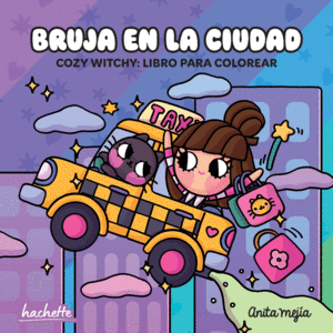 COZY COLORING ANITA MEJÍA 2. BRUJA EN LA CIUDAD