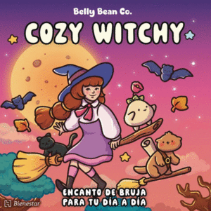 COZY WITCHY. ENCANTO DE BRUJA PARA TU A DÍA A DÍA