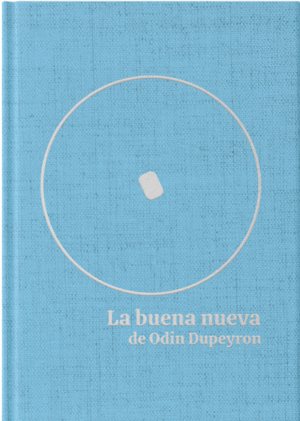 LA BUENA NUEVA DE ODIN DUPEYRON