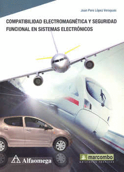COMPATIBILIDAD ELECTROMAGNETICA Y SEGURIDAD FUNCIONAL EN SISTEMAS ELECTRON.