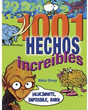 1001 HECHOS INCREÍBLES