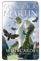 WILD CARDS 4. EL VIAJE DE LOS ASES