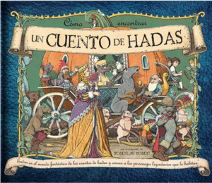 CÓMO ENCONTRAR UN CUENTO DE HADAS