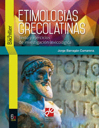 ETIMOLOGÍAS GRECOLATINAS